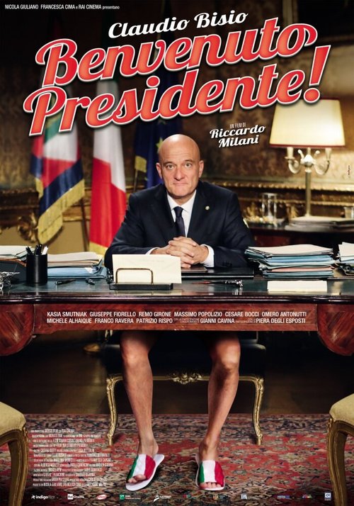 Смотреть фильм Добро пожаловать, президент! / Benvenuto Presidente! (2013) онлайн в хорошем качестве HDRip