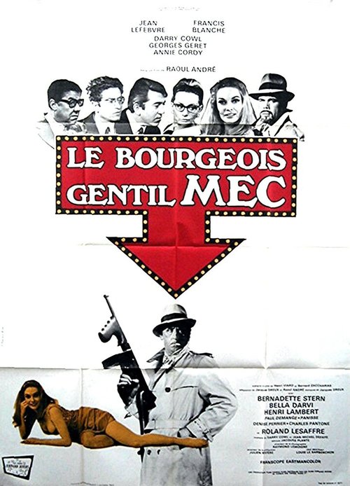 Смотреть фильм Добропорядочные буржуа / Le bourgeois gentil mec (1969) онлайн в хорошем качестве SATRip