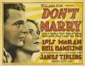 Смотреть фильм Don't Marry (1928) онлайн в хорошем качестве SATRip