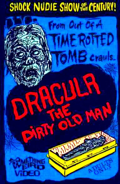 Дракула (Грязный старик) / Dracula (The Dirty Old Man)