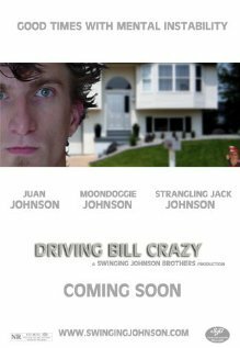 Смотреть фильм Driving Bill Crazy (2008) онлайн в хорошем качестве HDRip