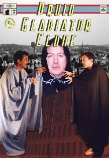 Смотреть фильм Druid Gladiator Clone (2003) онлайн в хорошем качестве HDRip