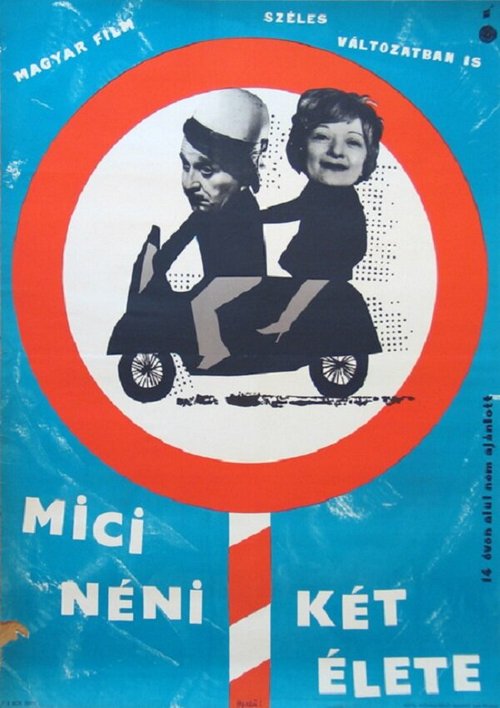 Смотреть фильм Две жизни тети Мицци / Mici néni két élete (1962) онлайн в хорошем качестве SATRip
