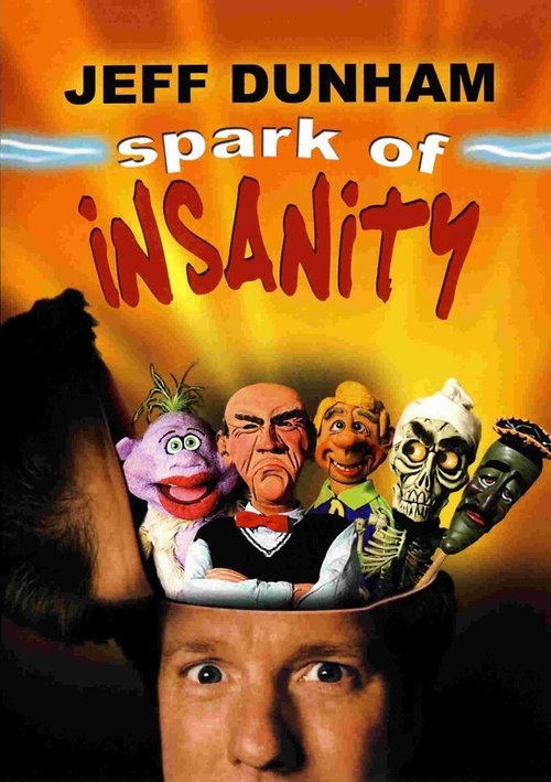 Смотреть фильм Джефф Данэм: Искра безумия / Jeff Dunham: Spark of Insanity (2007) онлайн в хорошем качестве HDRip