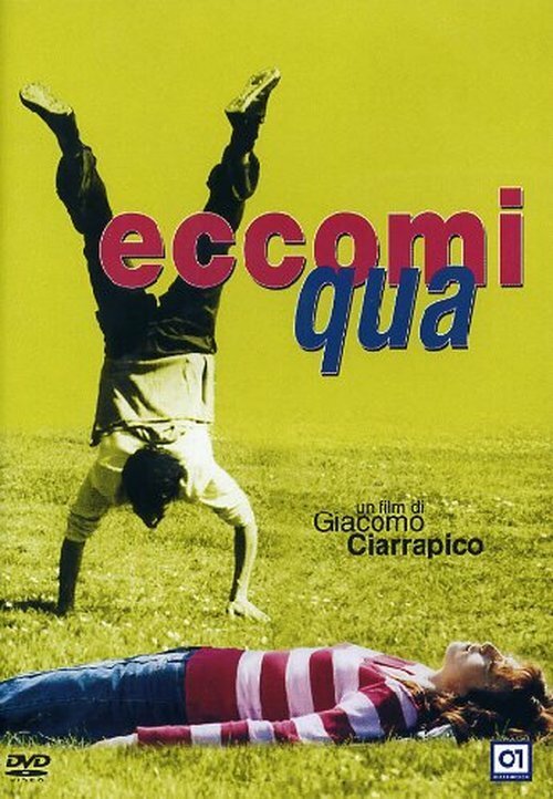 Смотреть фильм Eccomi qua (2002) онлайн 