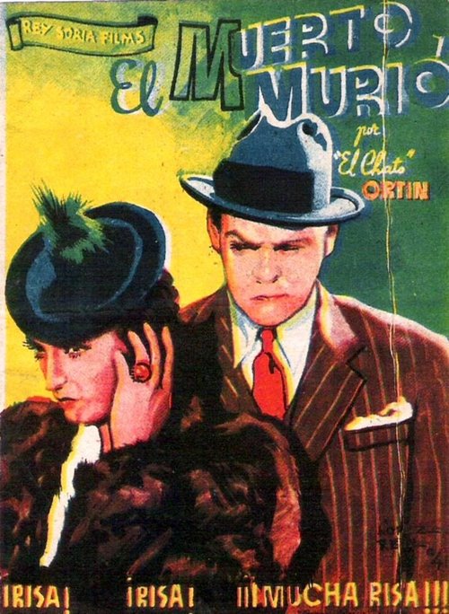 Смотреть фильм El muerto murió (1939) онлайн в хорошем качестве SATRip