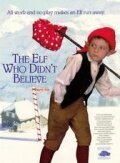 Смотреть фильм Эльф неверующий / The Elf Who Didn't Believe (1997) онлайн в хорошем качестве HDRip