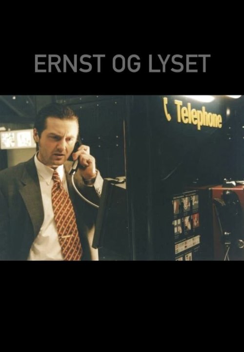 Смотреть фильм Эрнст и свет / Ernst & lyset (1996) онлайн 