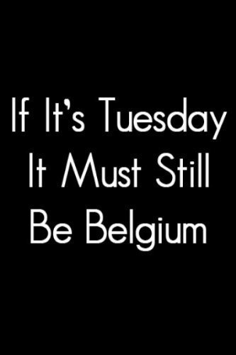 Смотреть фильм Если сегодня вторник, это все еще должна быть Бельгия / If It's Tuesday, It Still Must Be Belgium (1987) онлайн в хорошем качестве SATRip