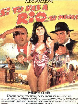 Смотреть фильм Если ты в Рио… то ты мерзавец / Si tu vas à Rio... tu meurs (1987) онлайн в хорошем качестве SATRip