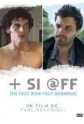 Смотреть фильм Et + si @ff (2006) онлайн в хорошем качестве HDRip