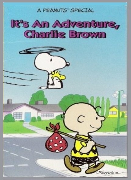 Это приключение, Чарли Браун / It's an Adventure, Charlie Brown
