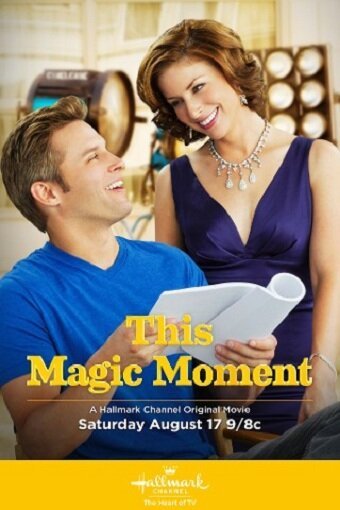 Смотреть фильм Этот волшебный момент / This Magic Moment (2013) онлайн 