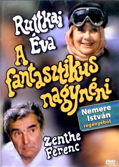 Смотреть фильм Фантастическая тётушка / A Fantasztikus nagynéni (1986) онлайн в хорошем качестве SATRip