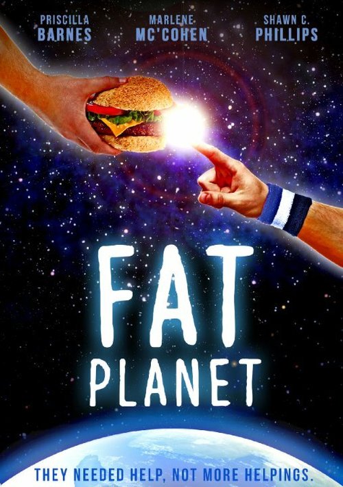 Смотреть фильм Fat Planet (2013) онлайн 