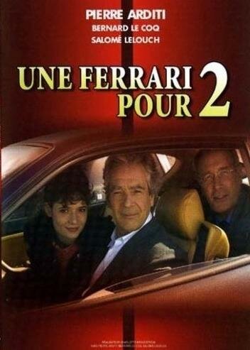 Смотреть фильм Феррари на двоих / Une Ferrari pour deux (2002) онлайн в хорошем качестве HDRip