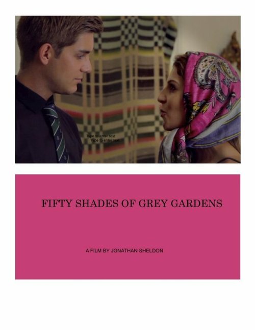 Смотреть фильм Fifty Shades of Grey Gardens (2014) онлайн 