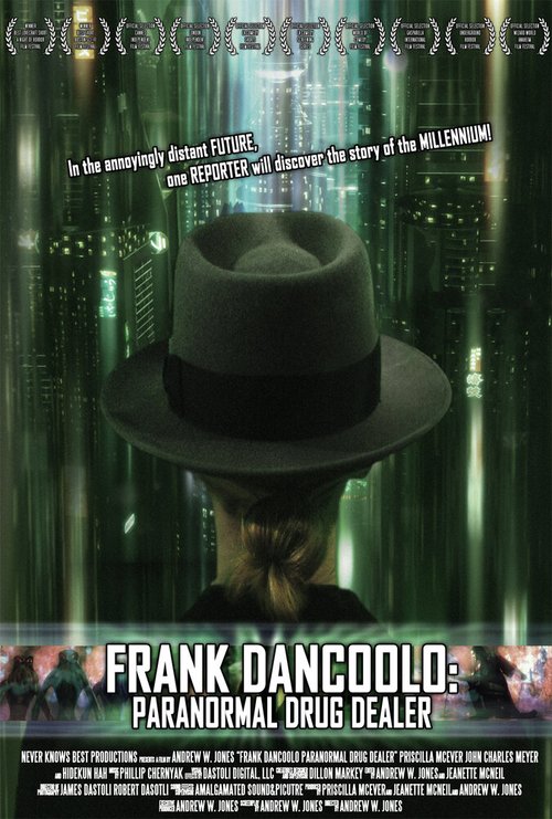 Смотреть фильм Frank DanCoolo: Paranormal Drug Dealer (2010) онлайн 