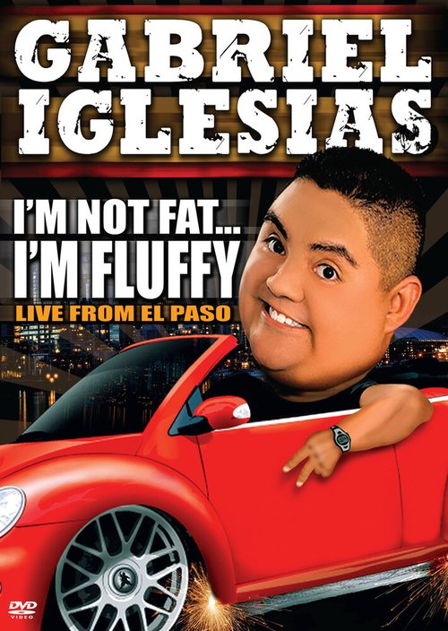 Габриэль Иглесиас: Я не толстый... Я пышный / Gabriel Iglesias: I'm Not Fat... I'm Fluffy