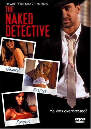 Смотреть фильм Голый сыщик / The Naked Detective (1996) онлайн в хорошем качестве HDRip