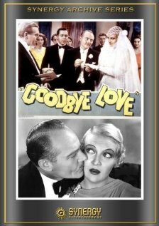 Смотреть фильм Goodbye Love (1933) онлайн в хорошем качестве SATRip