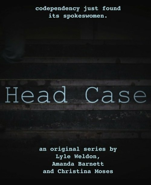 Смотреть фильм Head Case (2013) онлайн 