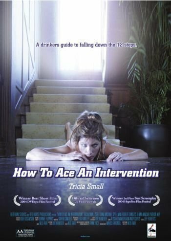 Смотреть фильм How to Ace an Intervention (2004) онлайн 