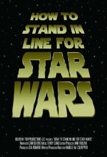 Смотреть фильм How to Stand in Line for Star Wars (2005) онлайн 