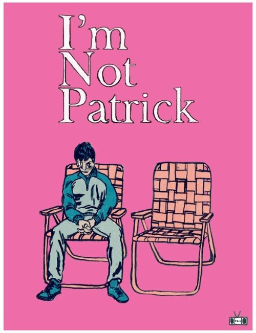 Смотреть фильм I'm Not Patrick (2015) онлайн в хорошем качестве HDRip