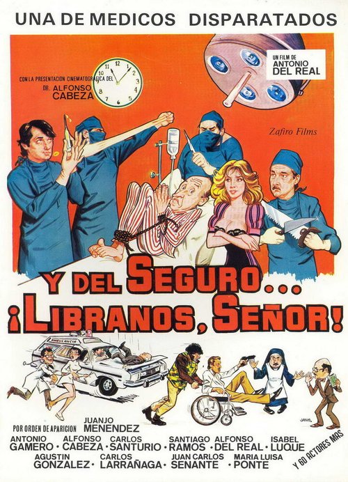 Смотреть фильм И от страховки... избавь нас Господь! / Y del seguro... líbranos Señor! (1983) онлайн 