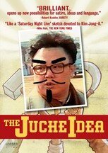 Смотреть фильм Идеология Чучхе / The Juche Idea (2008) онлайн в хорошем качестве HDRip