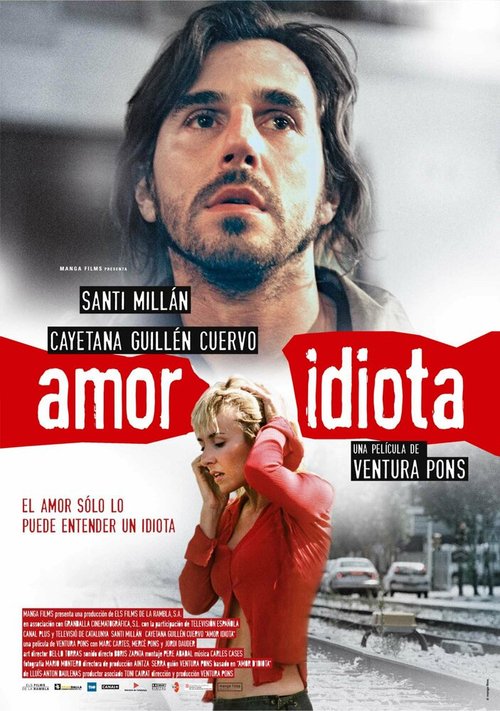 Смотреть фильм Идиотская любовь / Amor idiota (2004) онлайн в хорошем качестве HDRip