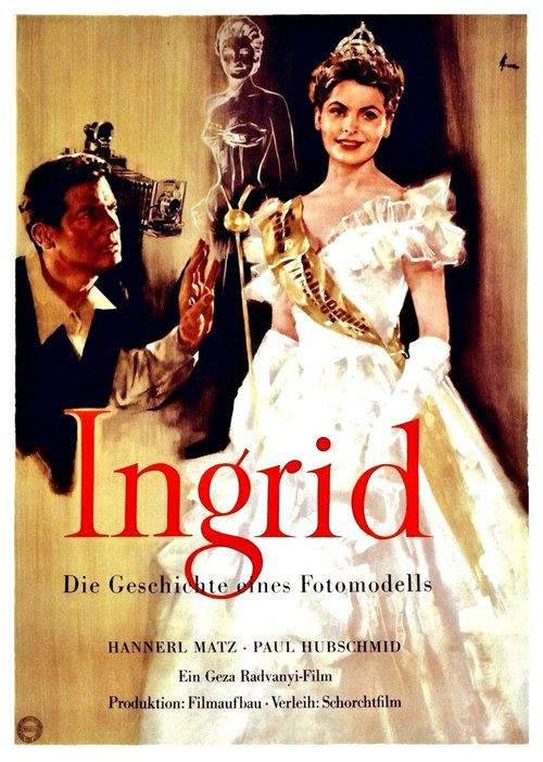 Смотреть фильм Ингрид, история фотомодели / Ingrid - Die Geschichte eines Fotomodells (1955) онлайн в хорошем качестве SATRip