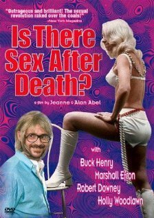 Смотреть фильм Is There Sex After Death? (1971) онлайн в хорошем качестве SATRip