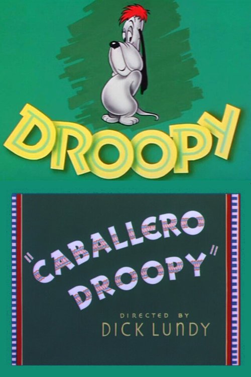 Смотреть фильм Кабальеро Друпи / Caballero Droopy (1952) онлайн 