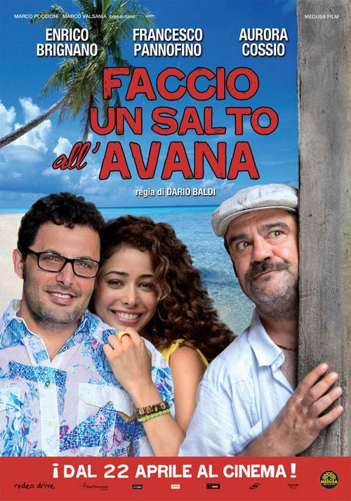 Смотреть фильм Как переехать в Гавану / Faccio un salto all'Avana (2011) онлайн в хорошем качестве HDRip