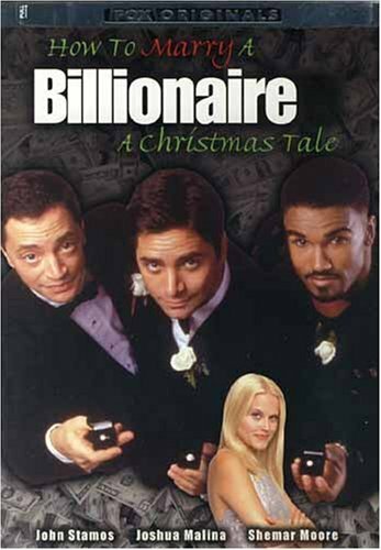 Смотреть фильм Как жениться на миллиардерше / How to Marry a Billionaire: A Christmas Tale (2000) онлайн в хорошем качестве HDRip