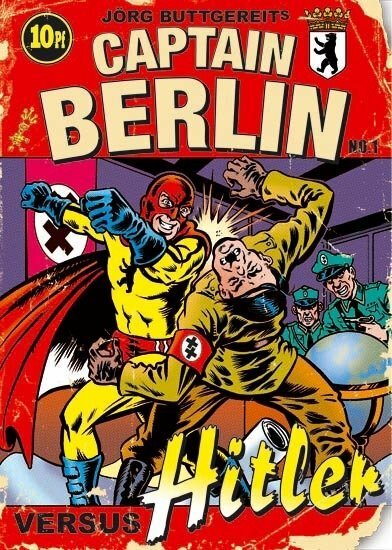 Смотреть фильм Капитан Берлин против Гитлера / Captain Berlin versus Hitler (2009) онлайн в хорошем качестве HDRip