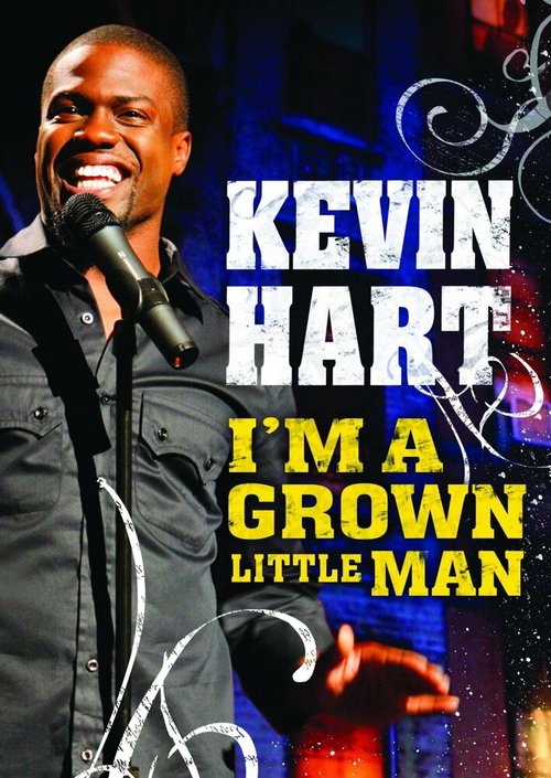 Смотреть фильм Кевин Харт: Я взрослый маленький человек / Kevin Hart: I'm a Grown Little Man (2009) онлайн в хорошем качестве HDRip