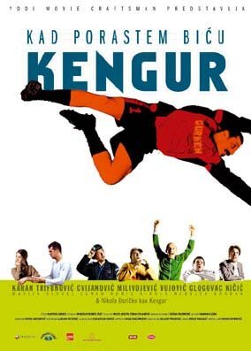 Смотреть фильм Когда я вырасту, я стану кенгуру / Kad porastem bicu Kengur (2004) онлайн в хорошем качестве HDRip