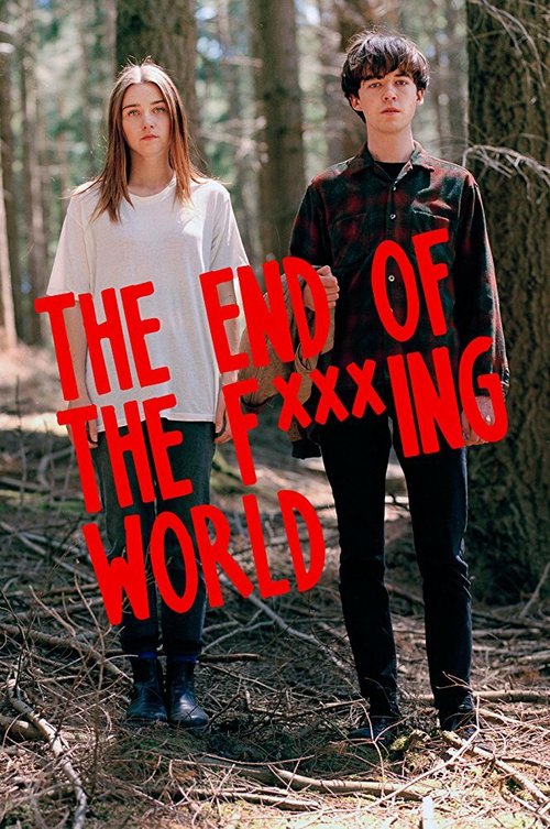 Смотреть фильм Конец грёбаного мира / TEOTFW (2014) онлайн 