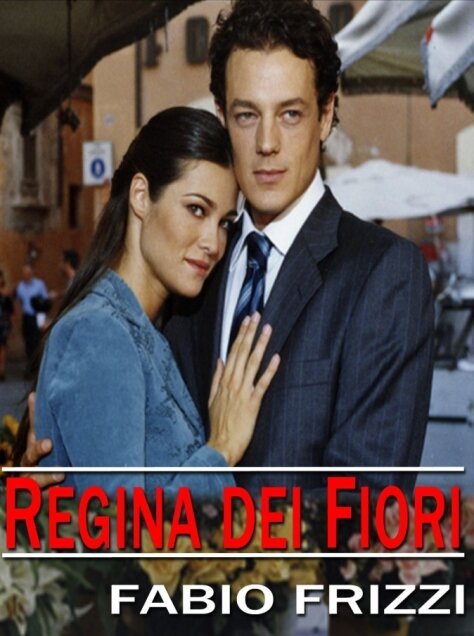 Смотреть фильм Королева цветов / Regina dei fiori (2005) онлайн 