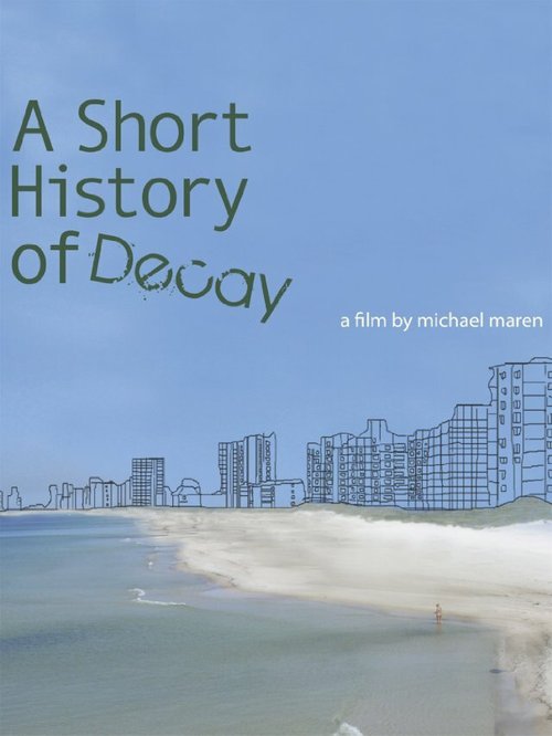 Смотреть фильм Короткая история распада / A Short History of Decay (2014) онлайн в хорошем качестве HDRip