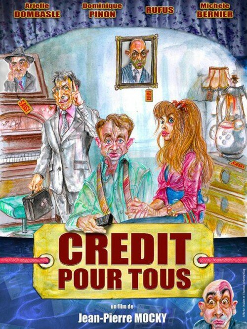 Смотреть фильм Кредит для всех / Crédit pour tous (2011) онлайн в хорошем качестве HDRip