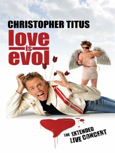 Смотреть фильм Кристофер Титус: Любовь зла / Christopher Titus: Love Is Evol (2009) онлайн в хорошем качестве HDRip