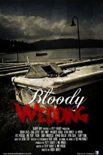 Смотреть фильм Кровавая свадьба / Bloody Wedding (2011) онлайн в хорошем качестве HDRip