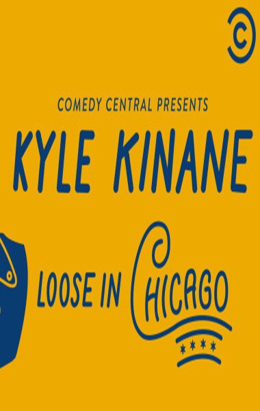 Смотреть фильм Kyle Kinane: Loose in Chicago (2016) онлайн в хорошем качестве CAMRip