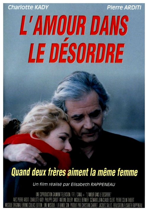 Смотреть фильм L'amour dans le désordre (1997) онлайн в хорошем качестве HDRip