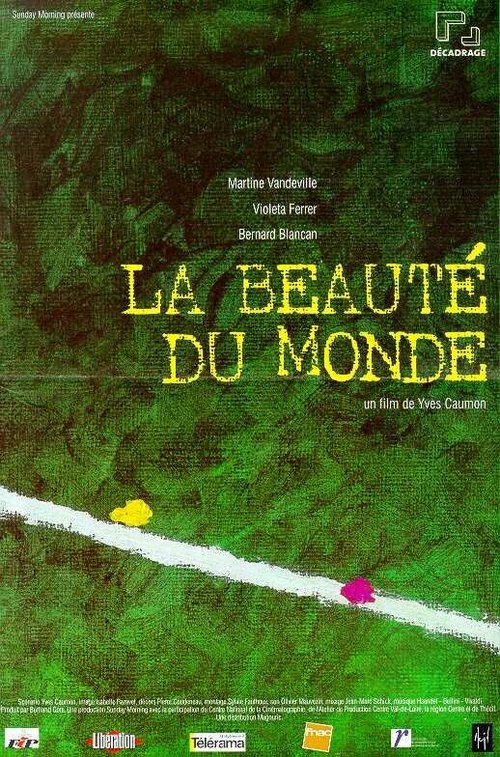Смотреть фильм La beauté du monde (1999) онлайн в хорошем качестве HDRip