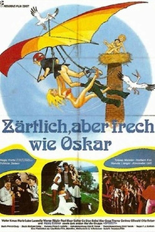 Смотреть фильм Ласковая, но твёрдая, как медь / Zärtlich, aber frech wie Oskar (1980) онлайн в хорошем качестве SATRip